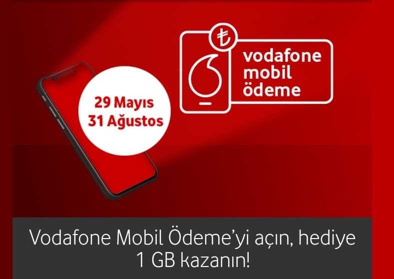 Vodafone Mobil Ödeme Açma 1 GB Bedava Kampanyası