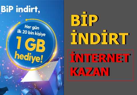BiP İndirt 1 GB Bedava İnternet Kazan Nasıl Yapılır?