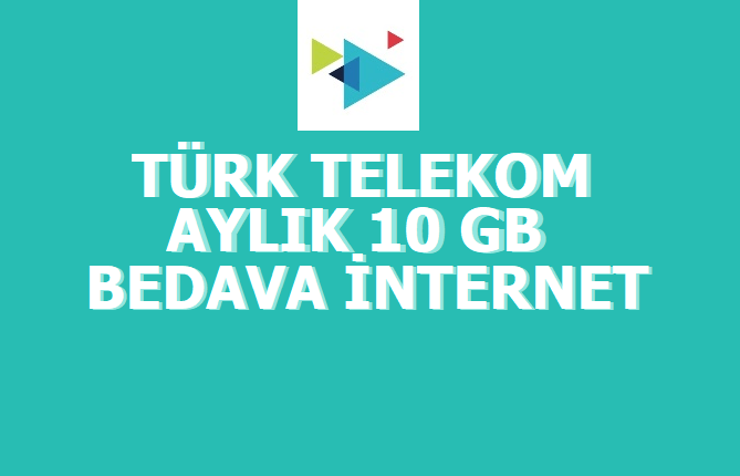 Türk Telekom Sil Süpür 10 GB Bedava İnternet