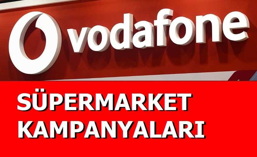 Vodafone Yanımda Süpermarket İsteGelsin Kampanyaları 2021