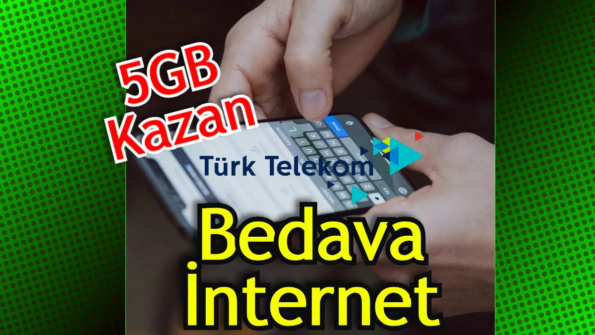 Türk telekom 5 gb hediye i̇nternet