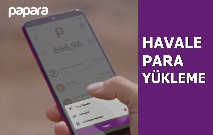Paparaya Havale ile para yükleme