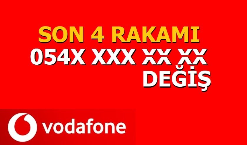 Vodafone Numaranın Son 4 Hanesini Değiştirme