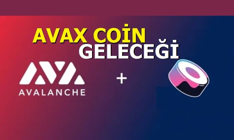 Avax Coin Geleceği - Avalanche coin yorum