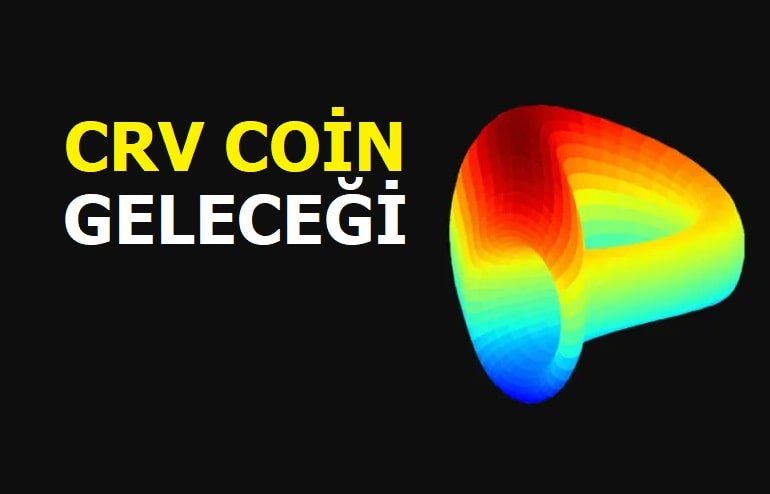 Crv Coin Geleceği - CRV Coin alınır mı