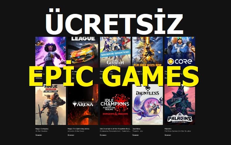 Epic Games Bedava Oyun Listesi 2021