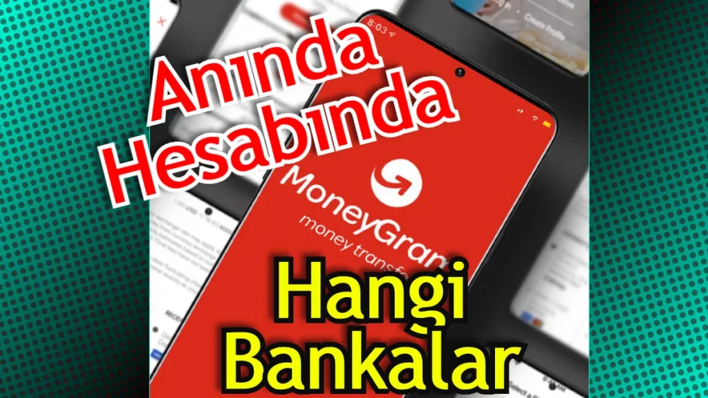 MoneyGram Para Çekme Hangi Bankalar