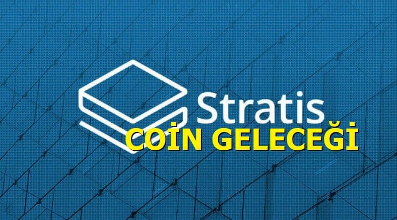 Strax Coin Geleceği 2021 - Stratis Coin alınır mı?