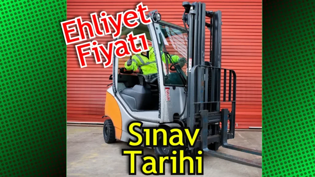 Forklift Ehliyeti Nasıl Alınır