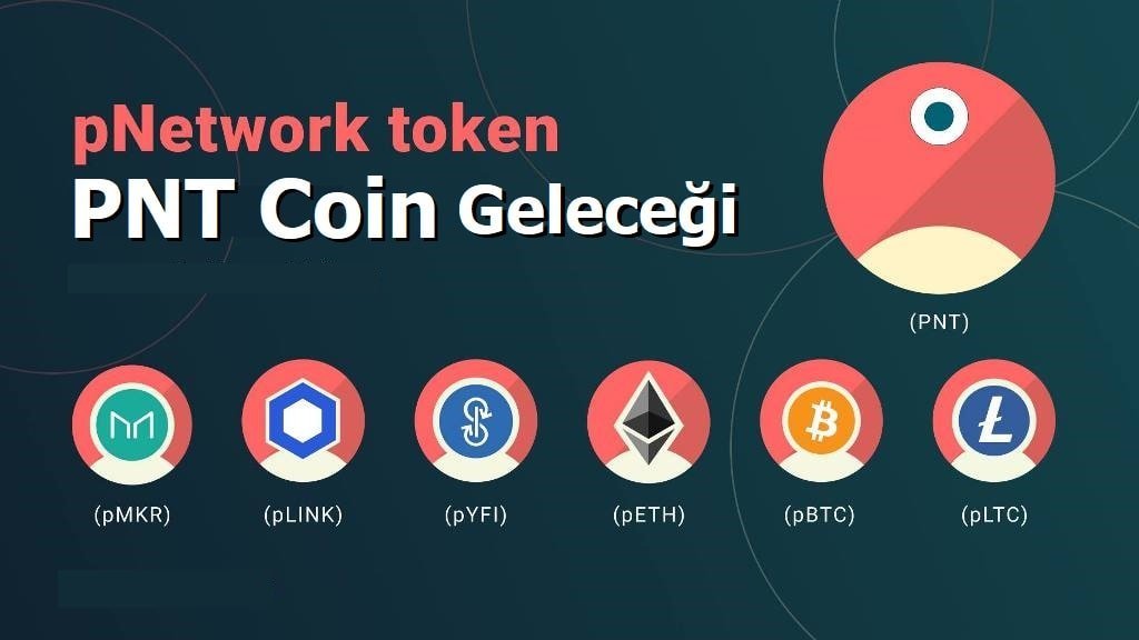Pnt coin geleceği 2021 - pnetwork coin alınır mı?