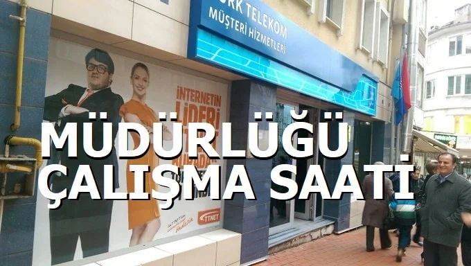 Türk Telekom Cumartesi Açık Mı?