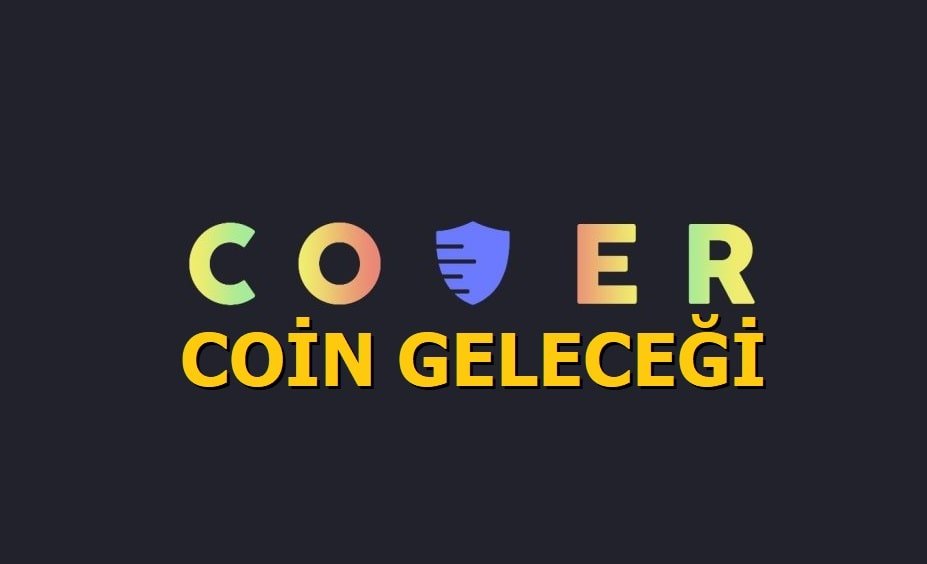Cover Coin Geleceği 2021 - Cvr Coin Alınır mı?