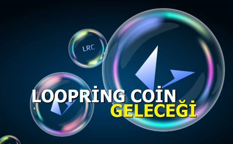 Loopring Coin Geleceği - LRC Coin Alınır Mı?