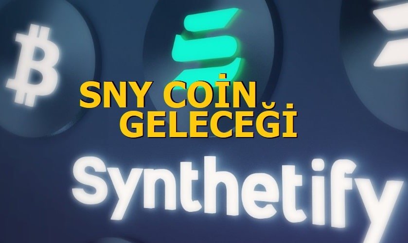 Sny Coin Geleceği 2021 - Synthetify Coin Alınır Mı?