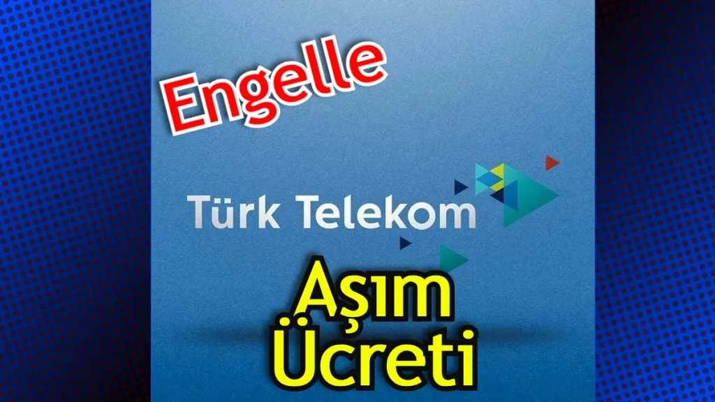 Türk Telekom Ses Aşım Ücreti Nedir