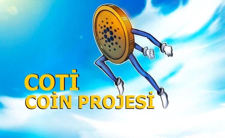 COTI Coin Projesi - COTI Coin Yorum