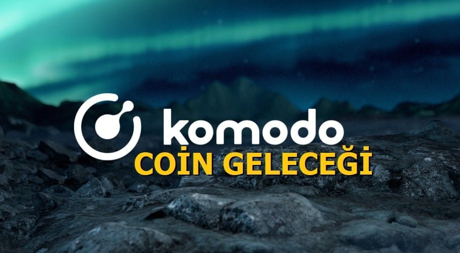 Komodo Coin Geleceği - KMD Coin Yorum 2021