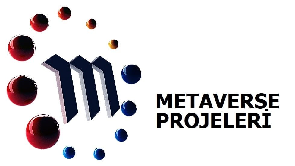 Metaverse Projeleri