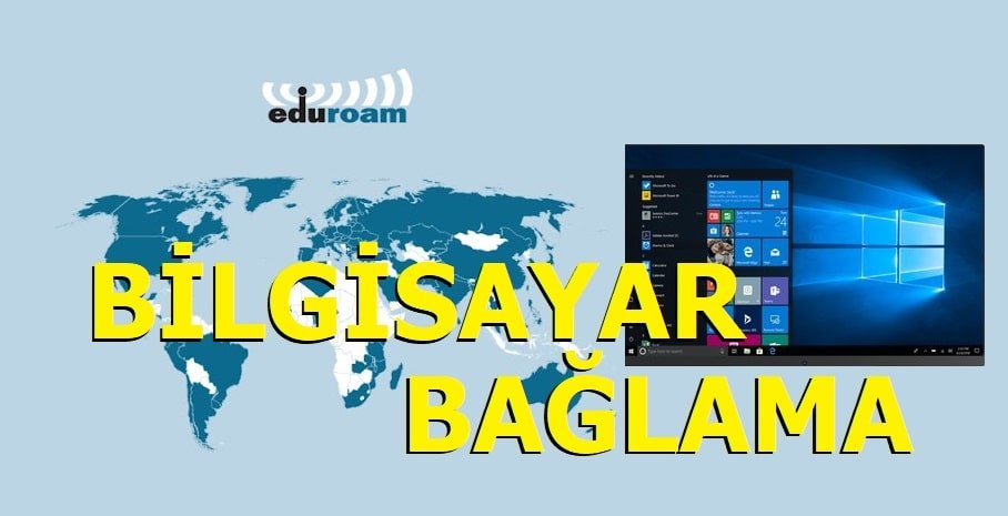 Eduroam Bilgisayardan Bağlanma