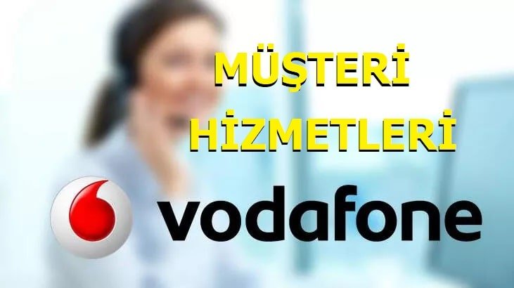 Vodafone müşteri hizmetleri