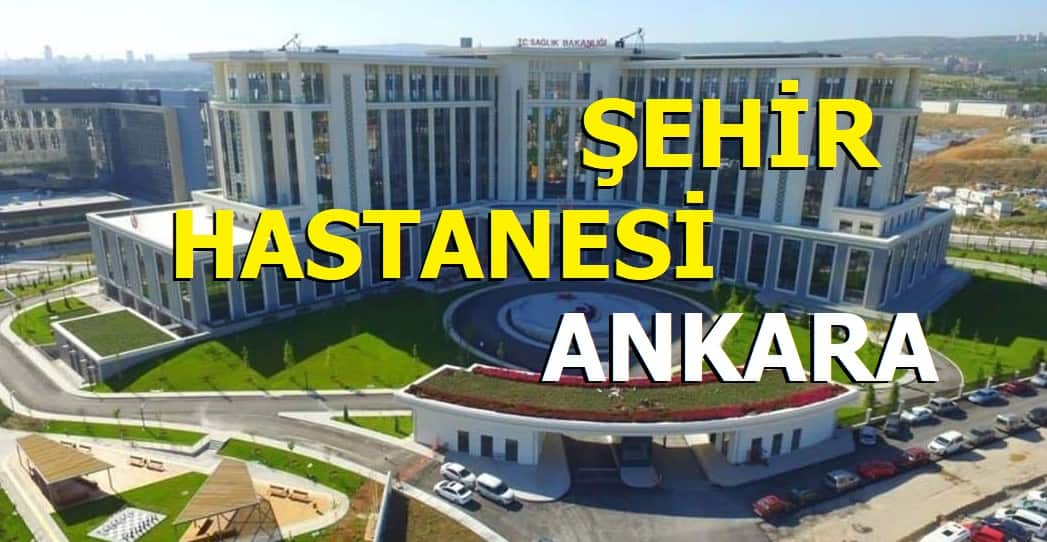 Ankara şehir hastanesine nasıl gidilir