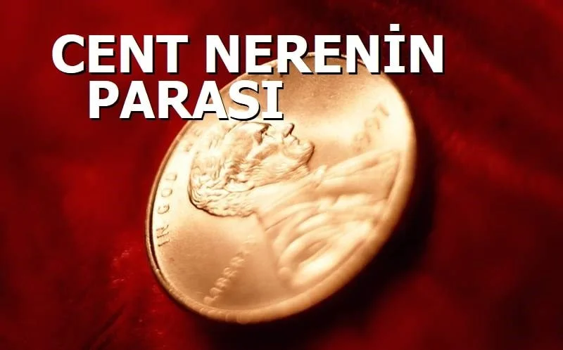 Cent Nerenin Parası