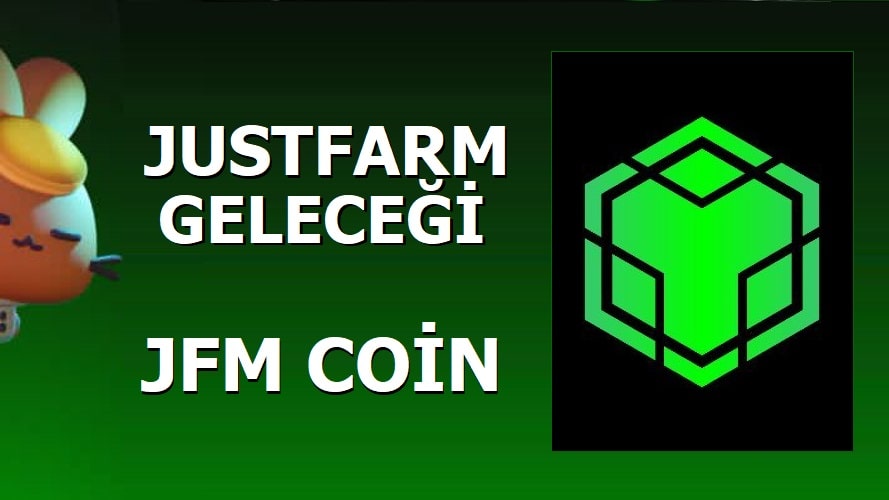 Just Farm Coin Geleceği 2022 ve JFM Coin Yorum