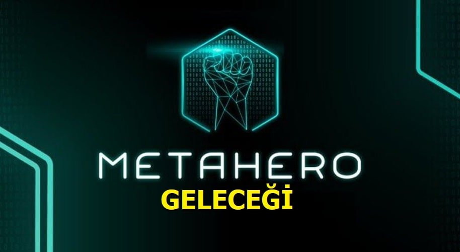 Metahero Coin geleceği - Hero Coin Yorum 2021