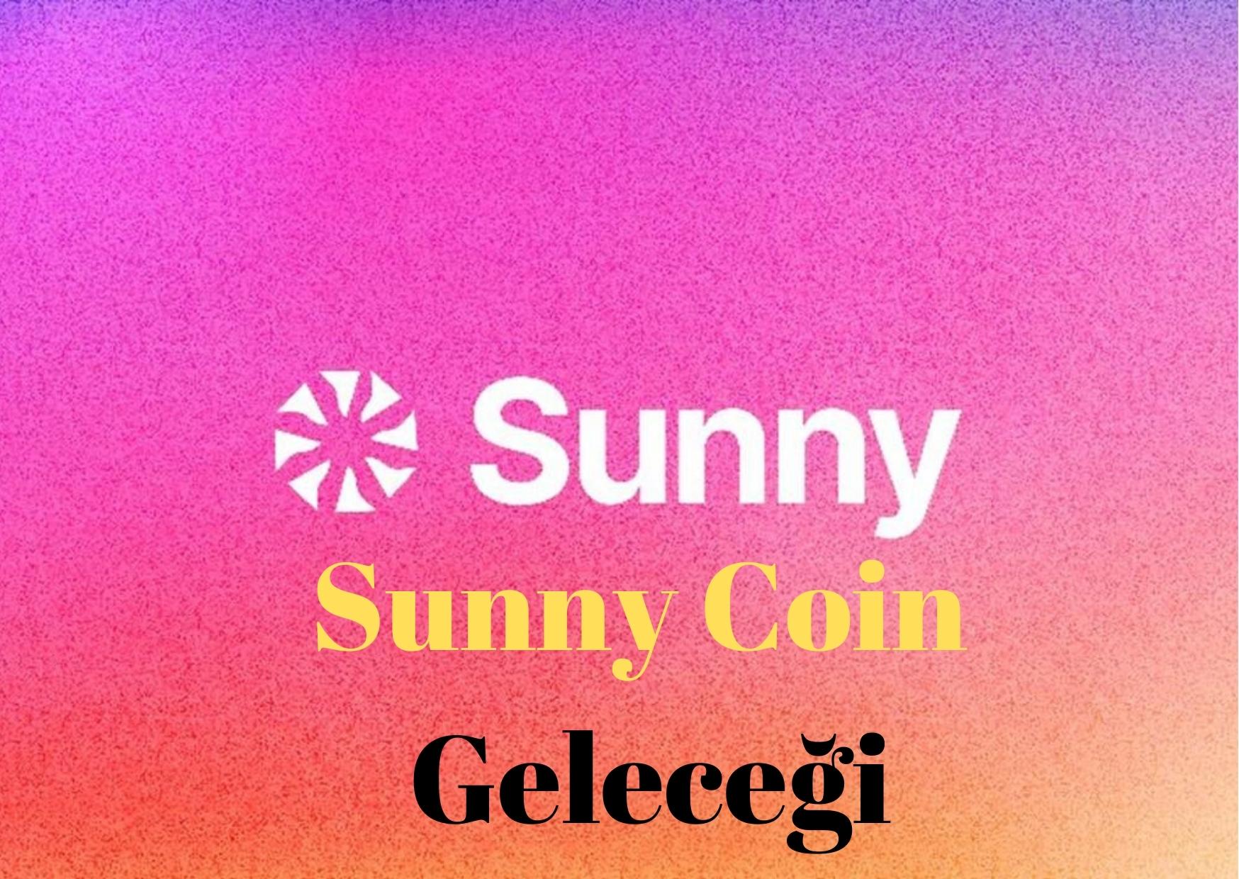 Sunny Coin Geleceği