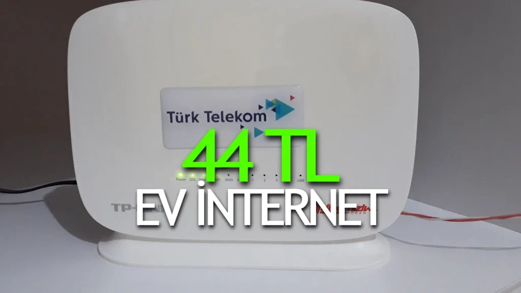 Türk Telekom 44 TL Ev İnterneti