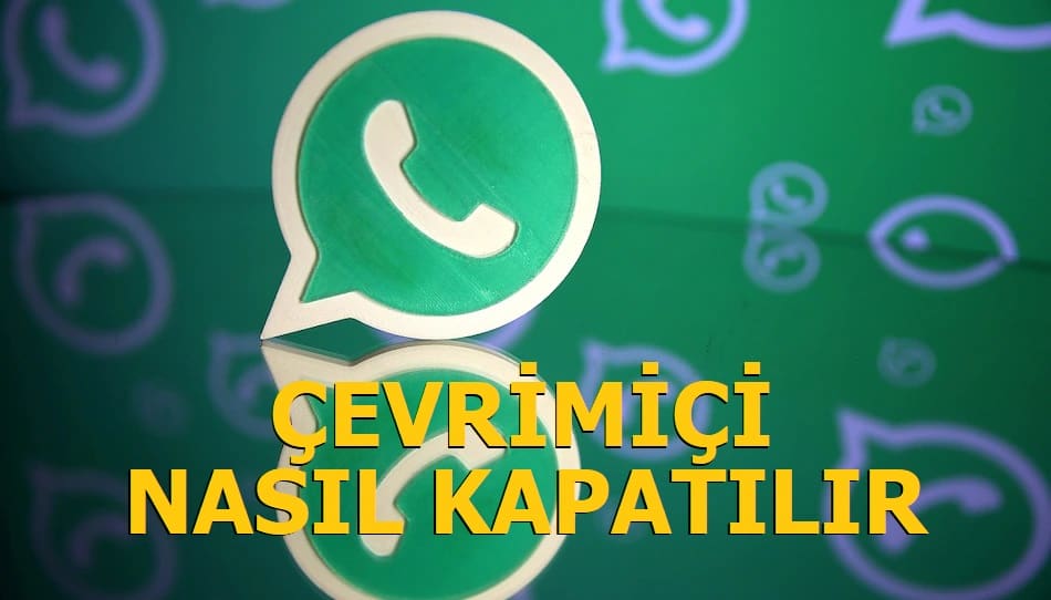 Whatsapp ta Çevrimiçi Nasıl Kapatılır