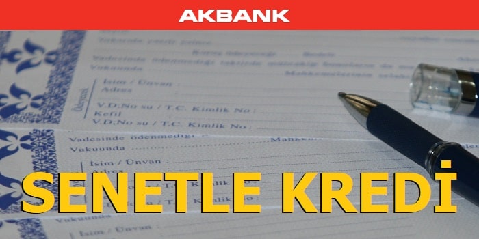 Akbank Senetle Kredi