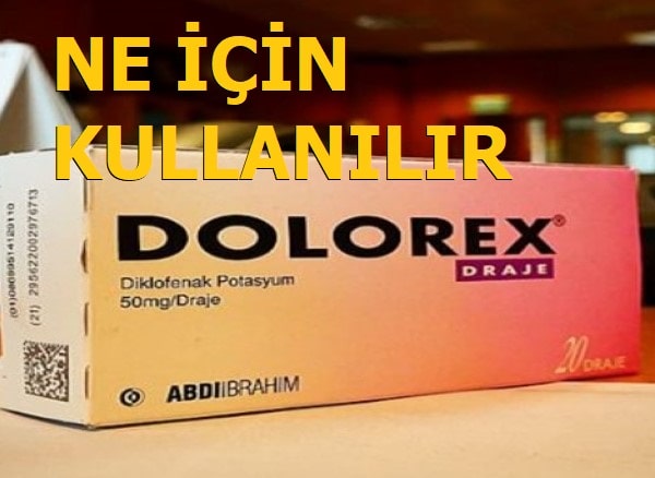 Dolorex ne i̇çin kullanılır ve dolorex ağrı kesici fiyatı