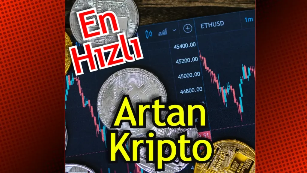 En Hızlı Yükselen Kripto Para