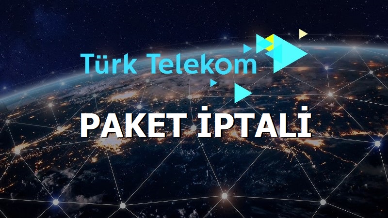 Türk Telekom Paket İptali Nasıl Yapılır