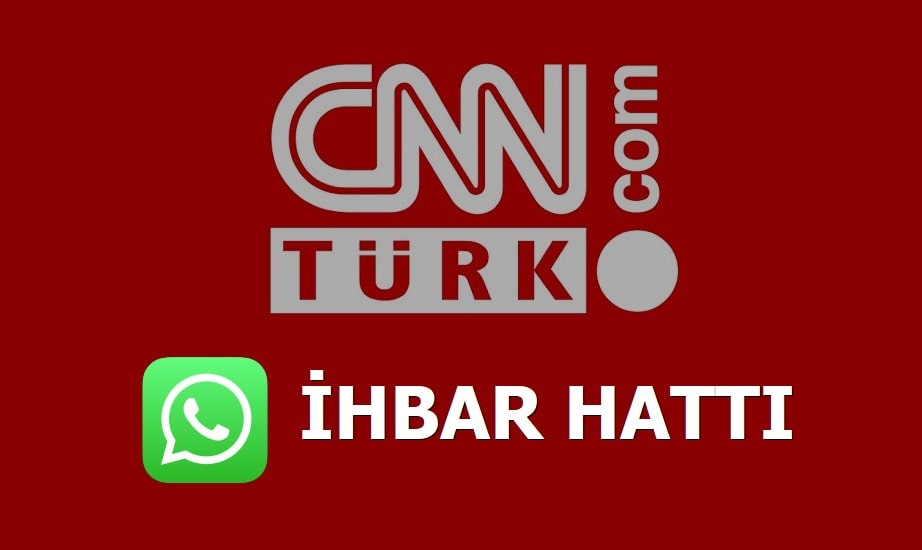 CNN Türk WhatsApp İhbar Hattı