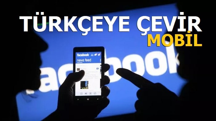 Facebook İngilizce Oldu Nasıl Türkçe Yapabilirim