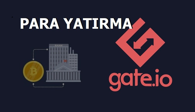 Gate.io Para Yatırma