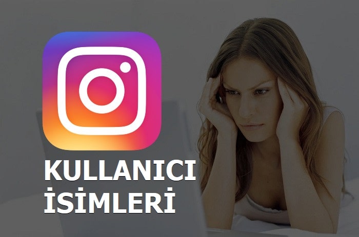 Instagram Kullanıcı Adları Türkçe