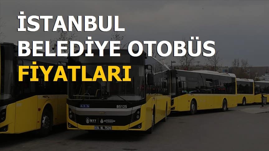 İstanbul belediye otobüs fiyatları