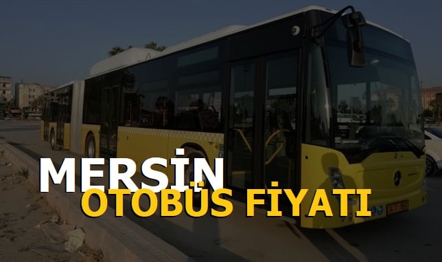 Mersin Belediye Otobüs Fiyatları