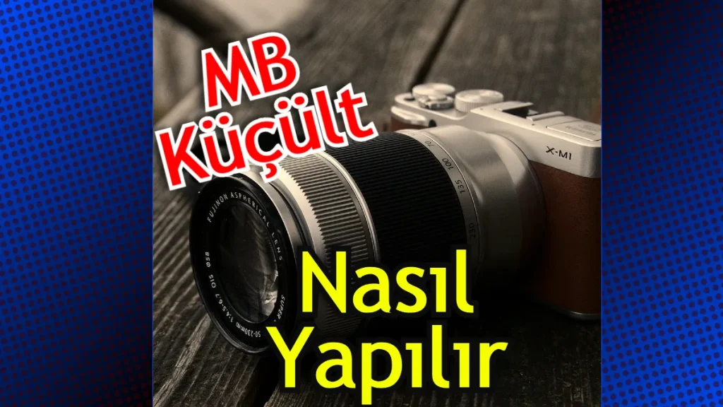 Programsız Fotoğraf Boyutu Küçültme