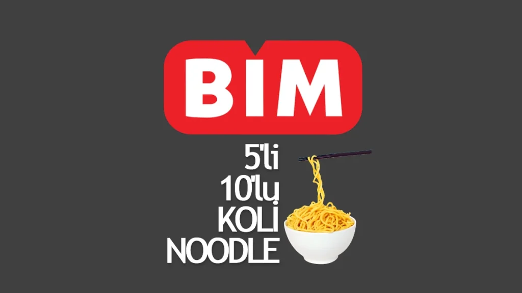 Bim Noodle Fiyatı