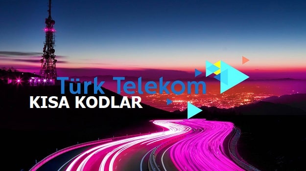 Türk Telekom Kısa Kodlar