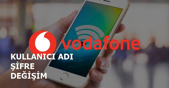 Vodafone Kullanıcı Adı Şifre