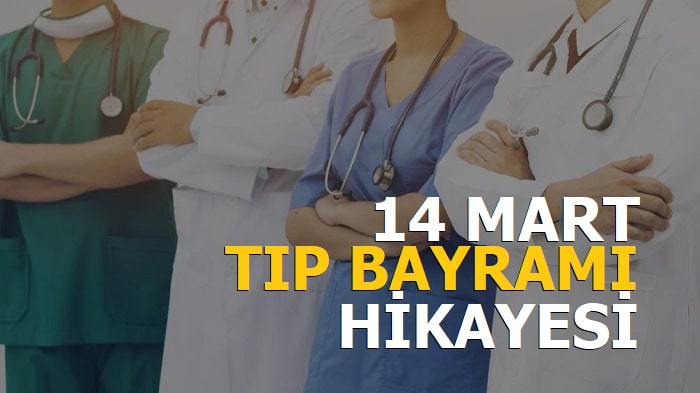 14 Mart Tıp Bayramı Hikayesi