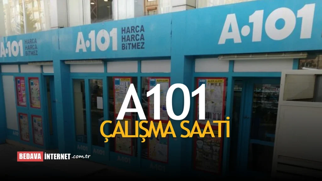 A101 Kaçta Kapanıyor