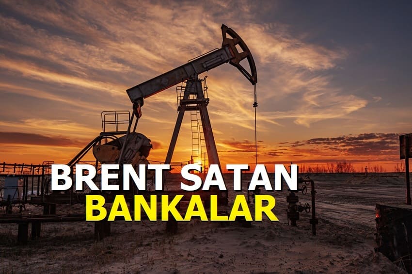 Brent Petrol Nasıl Alınır VakıfBank