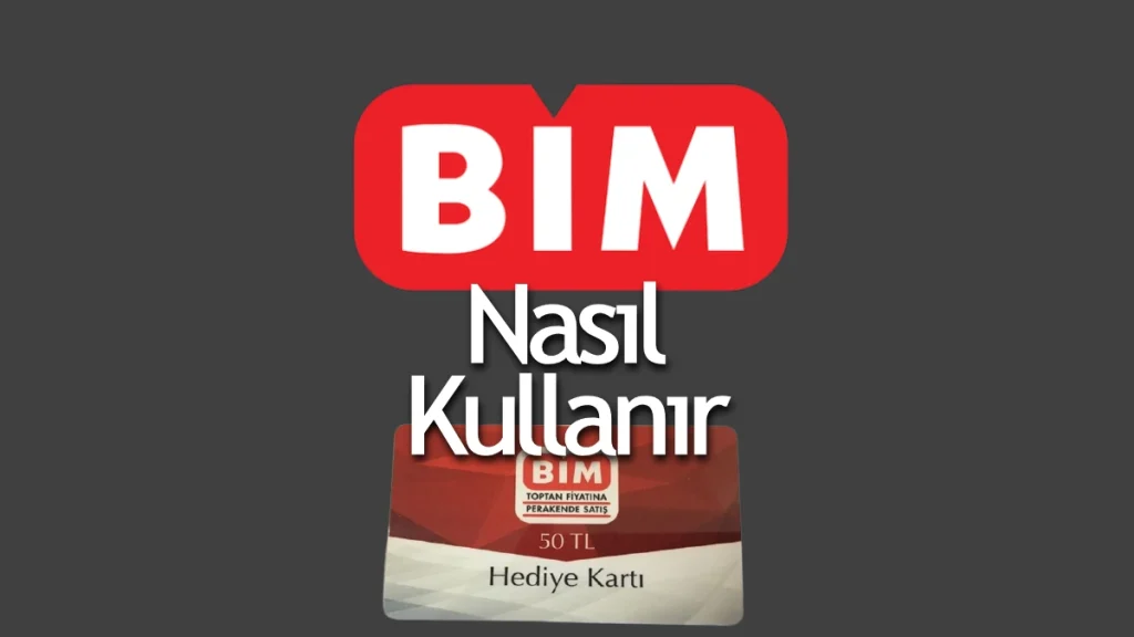 Bim Hediye Kartı Nasıl Alınır