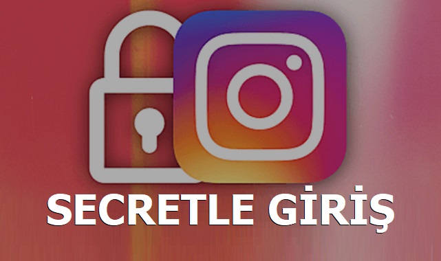 Secretle Giriş Instagram